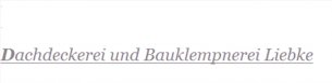 Spengler Mecklenburg-Vorpommern: Dachdeckerei und Bauklempnerei Liebke